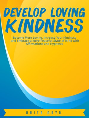 cover image of Develop Loving Kindness